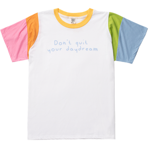 Don't Quit Your Daydream Tee